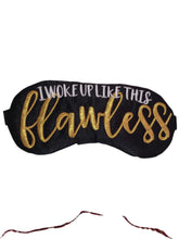 Load image into Gallery viewer, I Woke Up Like This Flawless - Live #69